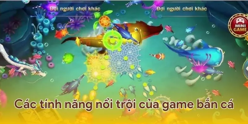 Khám phá các tính năng nổi trội của game bắn cá CWIN.