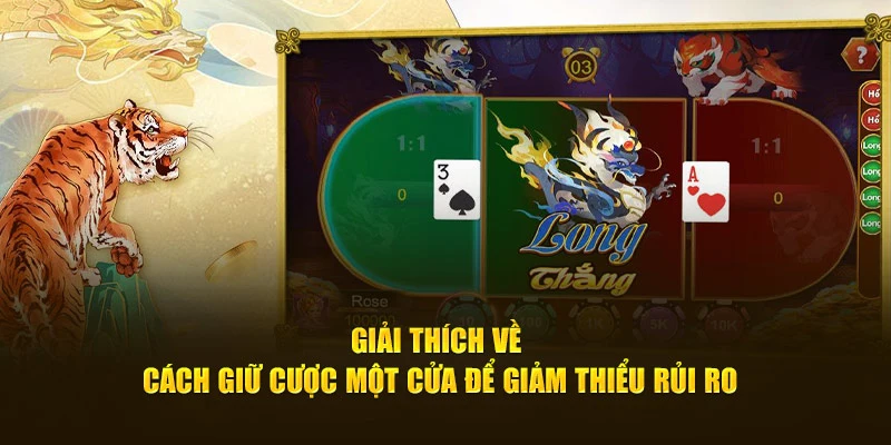 Giải thích về cách giữ cược một cửa để giảm thiểu rủi ro