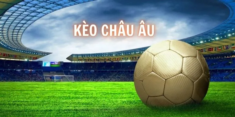 thumb kèo châu âu