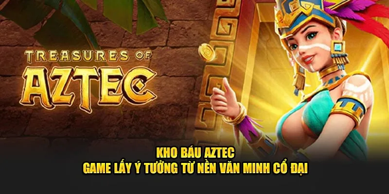 thumb kho báu aztec